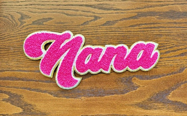 Nana Hot Pink Chenille Patch - Preorder