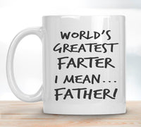 World's Greatest Farter, I Mean Father Mug Sublimation Transfer - RTS