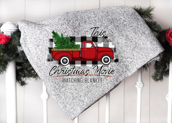 This is My Christmas Movie Watching Blanket Vintage Red Truck - SUBLIMATION TRANSFER - RTS