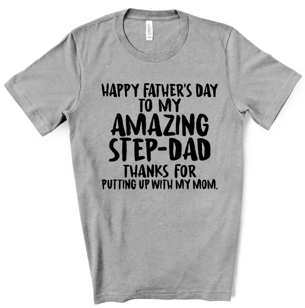Happy Father's Day Step Dad Thanks for Putting Up with Mom Screen Print Transfer - RTS