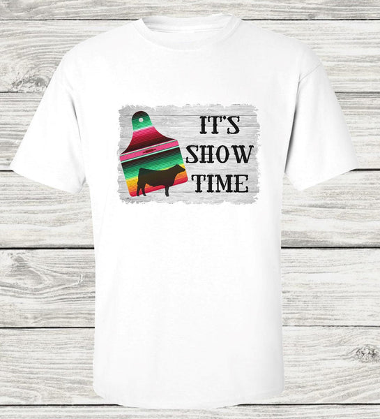 It's Show Time with Serape Ear Tag and Steer - SUBLIMATION TRANSFER - RTS