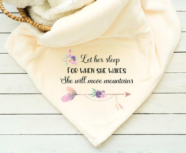 Let Her Sleep For When She Wakes She Will Move Mountains Baby Blanket Sublimation Transfer - RTS