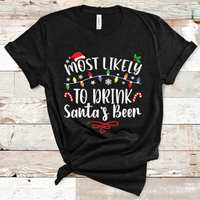 Most Likely to Drink Santa's Beer Direct to Film Transfer - 10 to 14 Day Ship Time