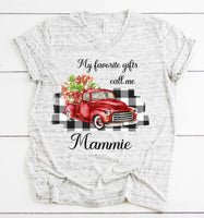My Favorite Gifts Call Me Mammie Red Truck - Adult Size - SUBLIMATION TRANSFER - RTS