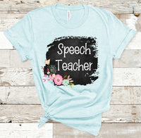Speech Teacher Floral Chalkboard Direct to Film Transfer - 10 to 14 Days Until RTS