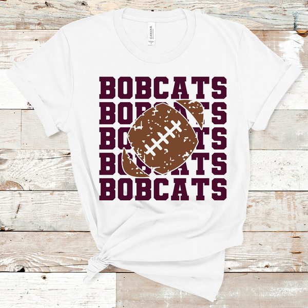 Bobcats Stacked Mascot Football Maroon Text Adult Size Direct to Film Transfer - 10 to 14 Day Ship Time