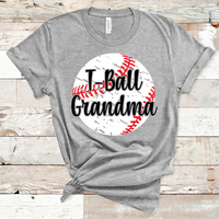 T-Ball Grandma Distressed Baseball Direct to Film Transfer - 10 to 14 Day Ship Time