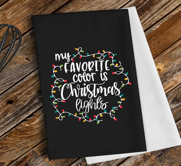 My Favorite Color is Christmas Lights Screen Print Transfer for Towels White - HIGH HEAT FORMULA - RTS