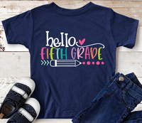 Hello Fifth Grade White Text Youth Size Direct to Film Transfer - 10 To 14 Day TAT