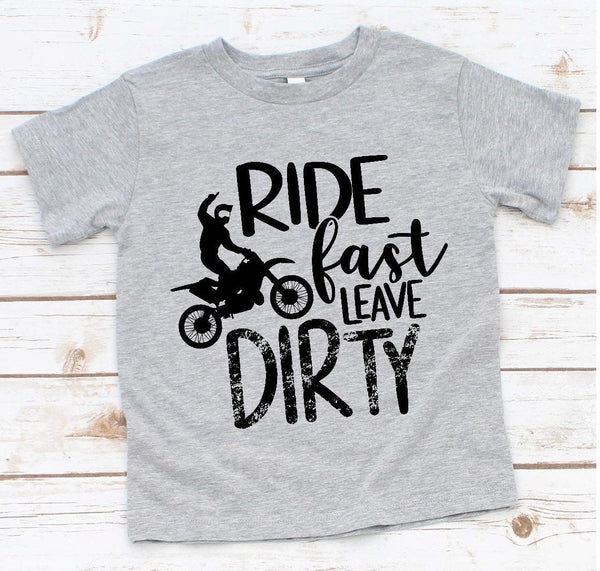 Ride Fast Leave Dirty Dirt Bike Screen Print Transfer Youth - RTS