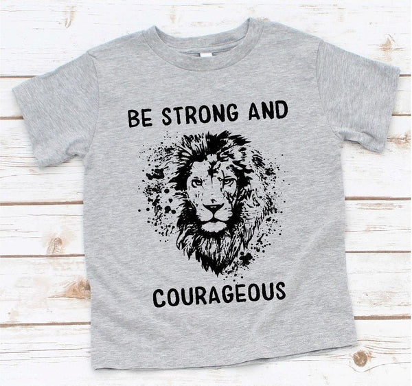 Be Strong and Courageous Youth Screen Print Transfer - RTS