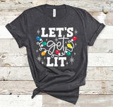 Let's Get Lit Christmas Screen Print Transfer - RTS