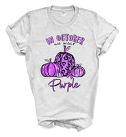 In October We Wear Purple Awareness Screen Print Transfer - HIGH HEAT FORMULA - RTS