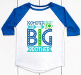 Promoted to Big Brother Screen Print Transfer - RTS