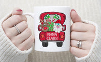 Nana Claus Santa Truck Mug Size Sublimation Transfer - RTS