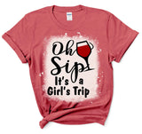 Oh Sip It's a Girl's Trip  - SUBLIMATION TRANSFER - RTS