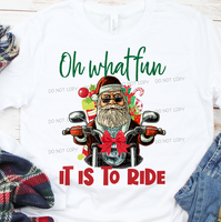 Oh What Fun it is to Ride Motorcycle Santa Christmas Screen Print Transfer - HIGH HEAT FORMULA - RTS