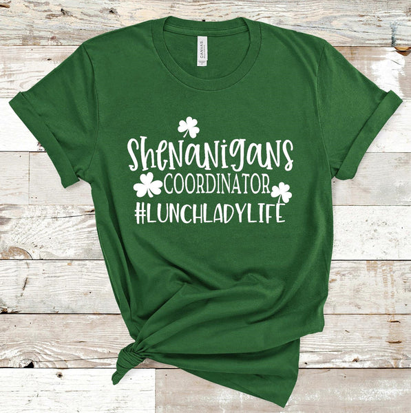 Shenanigans Coordinator Lunch Lady Life St. Patrick's Day Screen Print Transfer - RTS