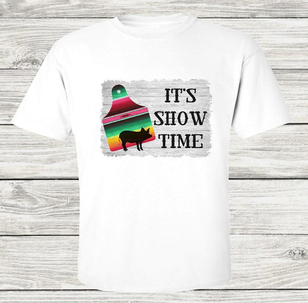 It's Show Time with Serape Ear Tag and PIg - SUBLIMATION TRANSFER - RTS