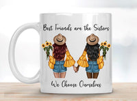 Best Friends Are the Sisters We Choose Ourselves Version  #1 Mug Size Sublimation Transfer - RTS