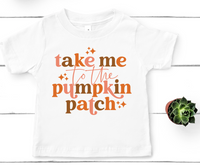 Take Me to the Pumpkin Patch Youth Size Direct to Film Transfer - 10 To 14 Day TAT